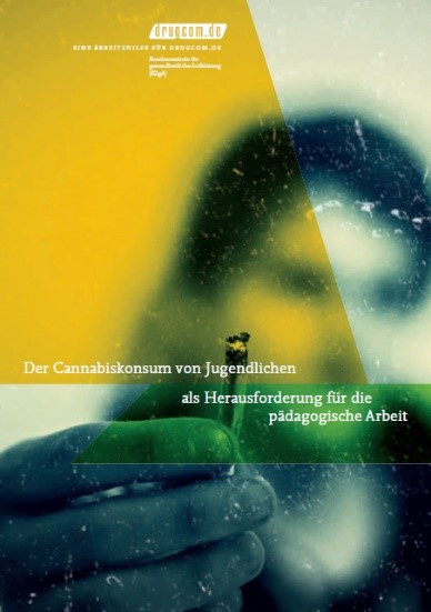 Coverbild: Der Cannabiskonsum von Jugendlichen als Herausforderung für die pädagogische Arbeit (BZgA, 2016)